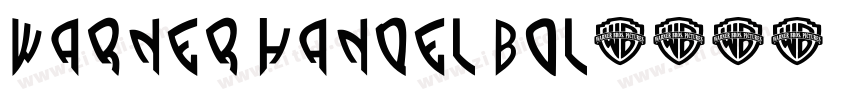 Warner Handel Bol字体转换 Warner Handel Bol字体转换
